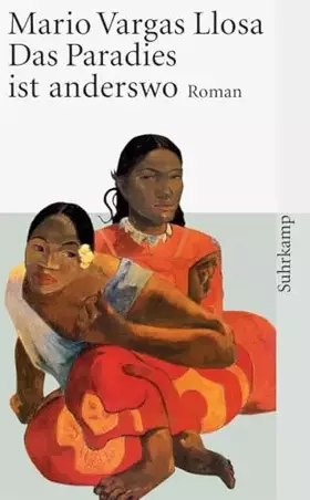 Couverture du produit · Das Paradies ist anderswo: Roman | Nobelpreis für Literatur 2010 (suhrkamp taschenbuch)