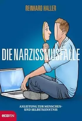 Couverture du produit · Die Narzissmusfalle: Anleitung zur Menschen- und Selbstkenntnis