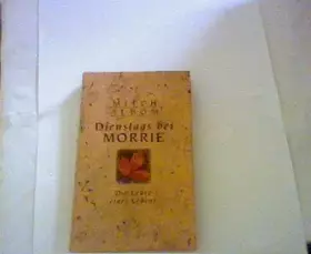 Couverture du produit · Dienstags bei Morrie Die Lehre eines Lebens