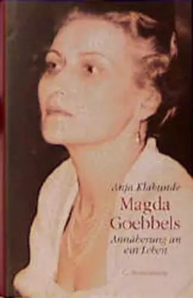 Couverture du produit · Magda Goebbels: Annäherung an ein Leben