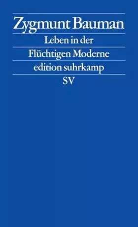 Couverture du produit · Leben in der Flüchtigen Moderne (edition suhrkamp)