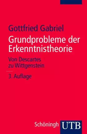 Couverture du produit · Grundprobleme der Erkenntnistheorie: Von Descartes zu Wittgenstein