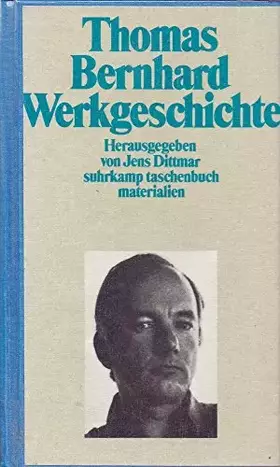 Couverture du produit · Thomas Bernhard Werkgeschichte