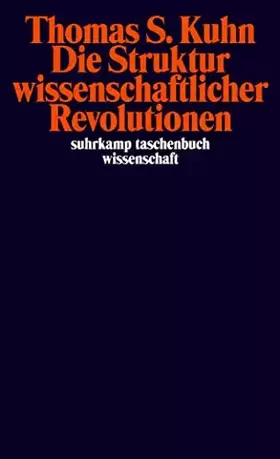 Couverture du produit · Die Struktur wissenschaftlicher Revolutionen (suhrkamp taschenbuch wissenschaft)