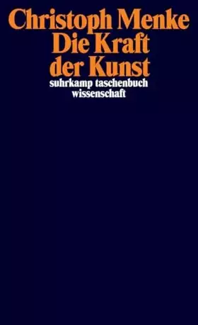 Couverture du produit · Die Kraft der Kunst (suhrkamp taschenbuch wissenschaft)