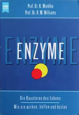 Couverture du produit · Enzyme: Die Bausteine des Lebens - Wie sie wirken, helfen und heilen