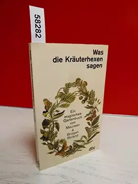 Couverture du produit · Was die Kräuterhexen sagen: Ein magisches Gartenbuch