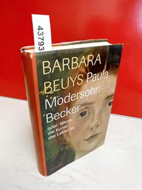 Couverture du produit · Paula Modersohn-Becker oder: Wenn die Kunst das Leben ist