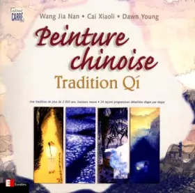 Couverture du produit · La peinture chinoise, tradition Qí