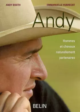 Couverture du produit · Andy: Hommes et chevaux naturellement partenaires