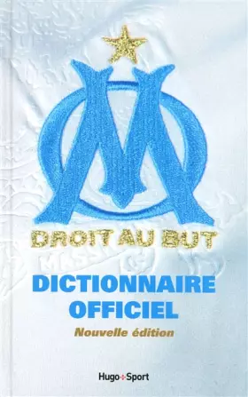 Couverture du produit · Dictionnaire officiel Olympique de Marseille