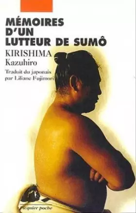 Couverture du produit · MEMOIRES D'UN LUTTEUR DE SUMO. Le blé que l'on foule croît plus fort