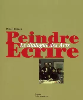Couverture du produit · Peindre, écrire: Le dialogue des arts