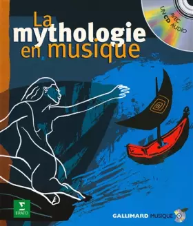 Couverture du produit · La Mythologie en musique, avec un CD Audio