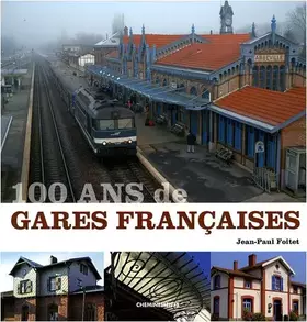 Couverture du produit · 100 ans de gares françaises
