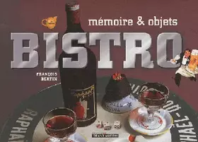 Couverture du produit · Bistro: Mémoire & objets