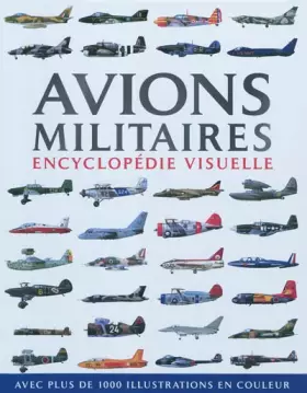Couverture du produit · Avions militaires: Encyclopédie visuelle