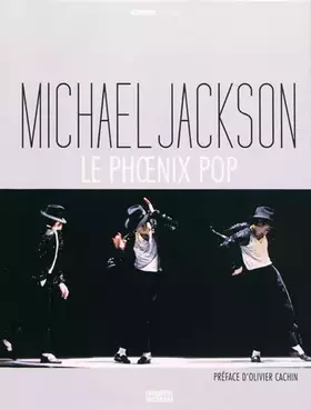 Couverture du produit · Michael Jackson: Le Phoenix pop