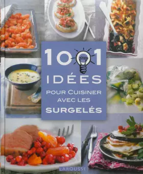 Couverture du produit · 1001 idées pour cuisiner avec les surgelés