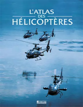 Couverture du produit · Atlas des hélicoptères