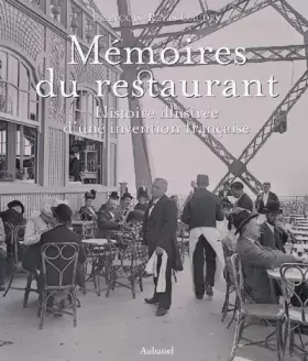 Couverture du produit · Mémoires du restaurant : Histoire illustrée d'une invention française