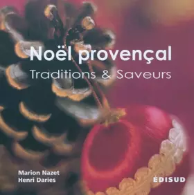 Couverture du produit · Noël provençal: Traditions & Saveurs
