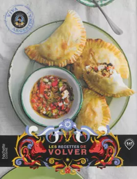 Couverture du produit · Les recettes de Volver: Viva Argentina !