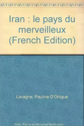Couverture du produit · Iran : le pays du merveilleux