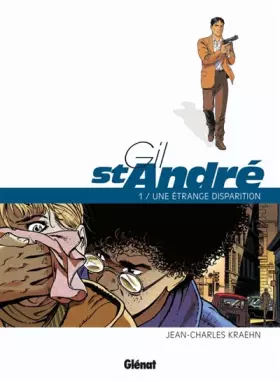 Couverture du produit · Gil Saint-André - Tome 01 - Nouvelle édition: Une étrange disparition