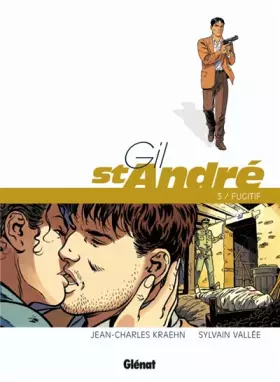 Couverture du produit · Gil Saint-André - Tome 03 - Nouvelle édition: Le Fugitif