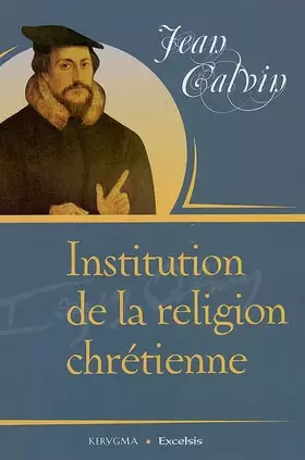 Couverture du produit · Institution de la religion chrétienne
