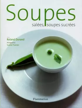 Couverture du produit · Soupes salées, soupes sucrées