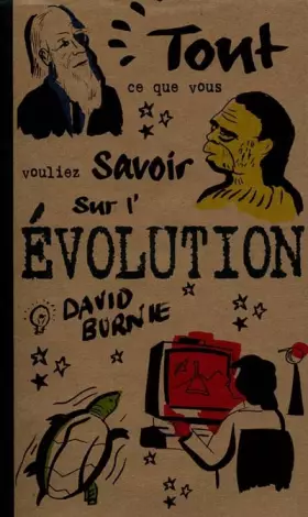 Couverture du produit · Tout ce que vous vouliez savoir sur l'évolution