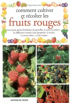 Couverture du produit · Comment cultiver et récolter les fruits rouges