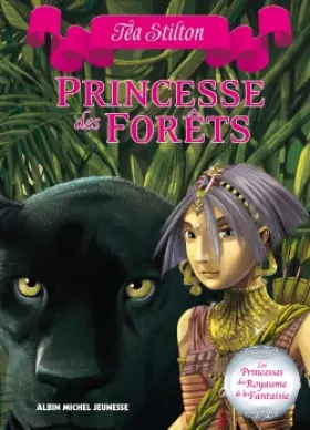 Couverture du produit · La Princesse de la forêt: Les Princesses du Royaume de la Fantaisie - tome 4
