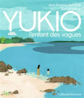 Couverture du produit · YUKIO, l'enfant des vagues