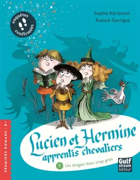 Couverture du produit · Lucien et Hermine, apprentis chevaliers - tome 1 Un Dragon bien trop gros (1)