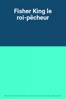 Couverture du produit · Fisher King le roi-pêcheur