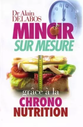 Couverture du produit · Mincir sur mesure grâce à la chrono-nutrition