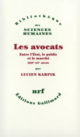 Couverture du produit · Les Avocats: Entre l'État, le public et le marché (XIIIe-XXe siècle)