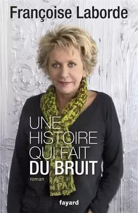 Couverture du produit · Une histoire qui fait du bruit