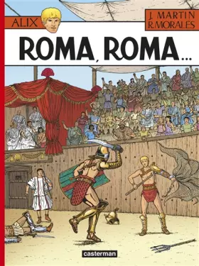 Couverture du produit · Alix, Tome 24 : Roma, Roma.