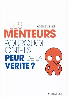 Couverture du produit · Pourquoi les menteurs ont-ils peur de la vérité ?