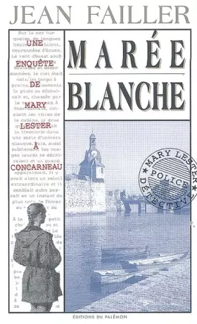 Couverture du produit · Les Enquêtes de Marie Lester. La Marée blanche, tome 4