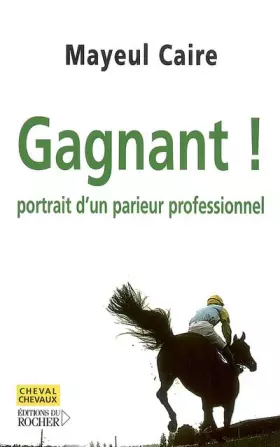 Couverture du produit · Gagnant ! : Portrait d'un parieur professionnel