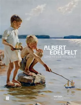 Couverture du produit · ALBERT EDELFELT - LUMIÈRES DE FINLANDE