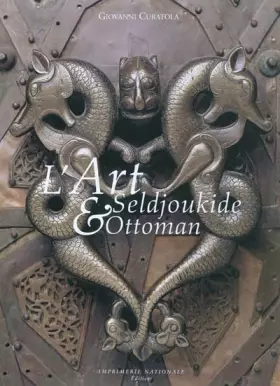 Couverture du produit · L'art seldjoukide et ottoman