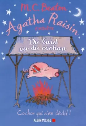 Couverture du produit · Agatha Raisin 22 - Du lard ou du cochon