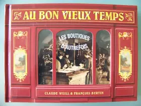 Couverture du produit · Au Bon Vieux Temps (France Loisirs)