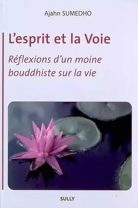 Couverture du produit · L'esprit et la voie: Réflexions d'un moine bouddhiste sur la vie
